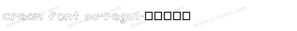 cream font 10-regul字体转换